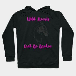 "Wild Hearts Can't Be Broken" Hoodie